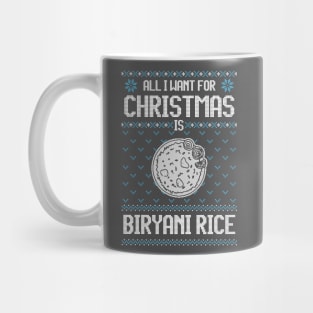 All I Want For Christmas Is Baba Biryani Rice - Ugly Xmas Sweater For Biryani Rice Lover Mug